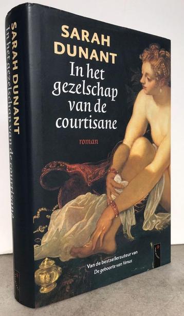 Dunant, Sarah - In het gezelschap van de courtisane (2006)