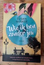 Wie ik ben zonder jou - Susan Muskee, Boeken, Romans, Ophalen of Verzenden, Gelezen, Susan Muskee