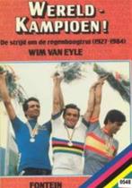 Boek Wereldkampioen! Regenboogtrui 1927-1984 Wielrennen, Ophalen of Verzenden, Gelezen, Lopen en Fietsen