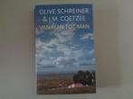 Van Man tot Man - Olive Schreiner & J.M. Coetzee, Boeken, Wereld overig, Ophalen of Verzenden, J.M. Coetzee, Gelezen