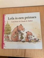 Lola is een prinses - Carl Norac, Boeken, Fictie algemeen, Jongen of Meisje, Ophalen of Verzenden, Voorleesboek