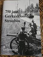 750 jaar Gerkesklooster-Stroobos, 1992, Boeken, Ophalen of Verzenden, Gelezen