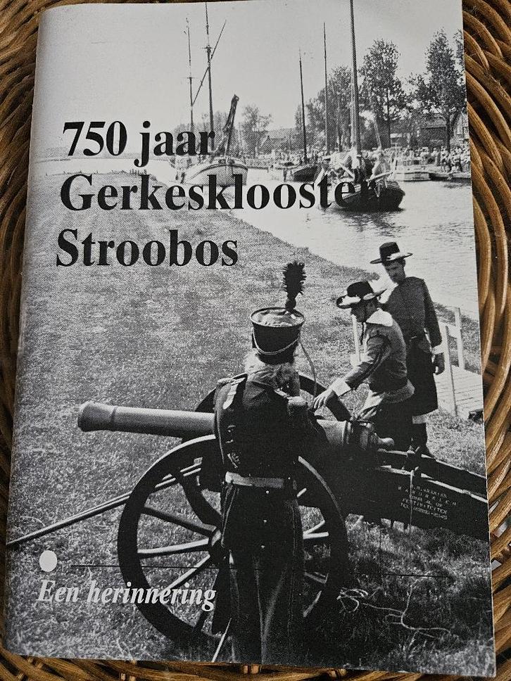 750 jaar Gerkesklooster-Stroobos, 1992, Boeken, Geschiedenis | Stad en Regio, Gelezen, Ophalen of Verzenden