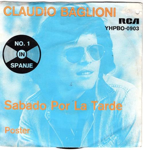 CLAUDIO BAGLIONI  -  Sabado por la tarde, Cd's en Dvd's, Vinyl Singles, Gebruikt, Single, Pop, 7 inch, Ophalen of Verzenden