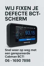 Cabman BCT scherm defect? Reparatie mogelijk! Bespaar kosten, Ophalen of Verzenden, Nieuw