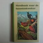 Handboek voor de Fazantenkweker., Ophalen of Verzenden, Gelezen