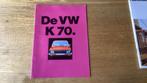 Brochure VW K70, Ophalen of Verzenden, Zo goed als nieuw, Volkswagen