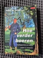 Hoe Verder Boeren - Peter de Jaeger, Gelezen, Maatschappij en Samenleving, Ophalen of Verzenden, Peter de Jaeger