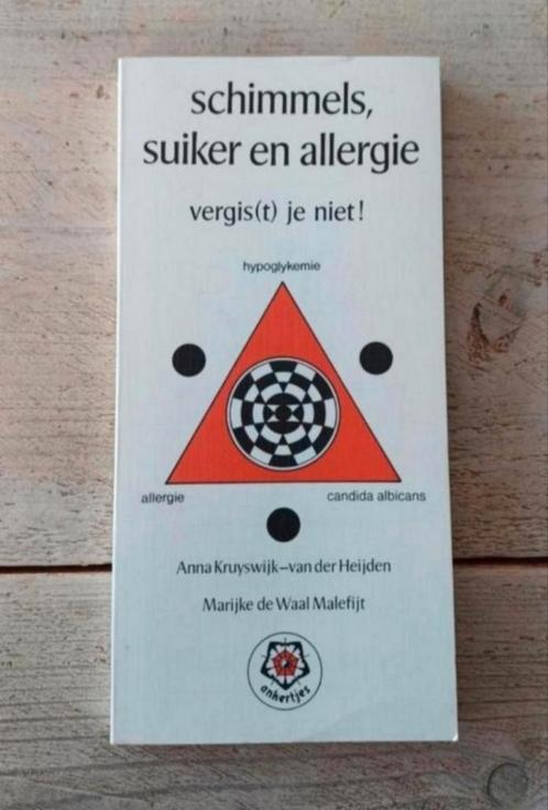 A. Kruyswijk-van der Heijden - Schimmels, suiker en allergie, Boeken, Gezondheid, Dieet en Voeding, Zo goed als nieuw, Ophalen of Verzenden