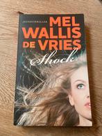 Shock - Mel Wallis de Vries (Jeugdthriller), Boeken, Ophalen of Verzenden, Gelezen, Fictie