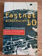 Fastnet, windkracht 10 - John Rousmanière, Ophalen of Verzenden, Zo goed als nieuw, Watersport en Hengelsport
