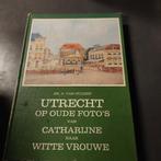 Utrecht op oude foto's - Dr. A. van Hulzen, Ophalen of Verzenden, Zo goed als nieuw
