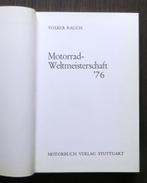 Motorrad-Weltmeisterschaft '76 (Volker Rauch) - 1976, Verzenden, Gelezen, Algemeen