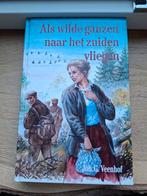 J.G. Veenhof - Als wilde ganzen naar het zuiden vliegen, Ophalen of Verzenden, Zo goed als nieuw, J.G. Veenhof, Noord-Brabant