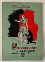 Patroontekenen en knippen deel 2 (1950), Boeken, Ophalen of Verzenden, Zo goed als nieuw, Mode algemeen
