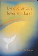 Thea Terlouw De cyclus van leven en dood, Boeken, Ophalen of Verzenden, Spiritualiteit algemeen, Achtergrond en Informatie