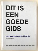 Dit is een goede gids, Marieke Eyskoot. Duurzame lifestyle, Ophalen of Verzenden, Nieuw, Marieke Eyskoot
