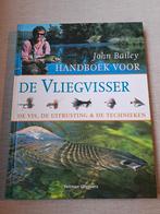 Handboek voor de Vliegvisser - John Bailey, Ophalen of Verzenden