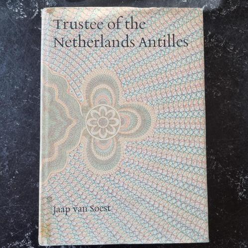 Trustee of the Netherlands Antilles, Jaap van Soest, Boeken, Geschiedenis | Wereld, Gelezen, Overige gebieden, 19e eeuw, Ophalen of Verzenden