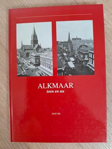 J. Sik - Alkmaar toen en nu beschikbaar voor biedingen