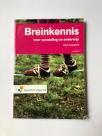 Breinkennis voor opvoeding en onderwijs, Boeken, Ophalen of Verzenden, Gelezen, Opvoeding tot 6 jaar