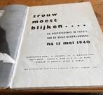 Boek - Trouw moest blijken (Na mei 1940), Verzenden, Algemeen, Tweede Wereldoorlog, Gelezen