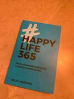 Happy Life 365 - Kelly Weekers, Ophalen of Verzenden, Zo goed als nieuw, Kelly Weekers