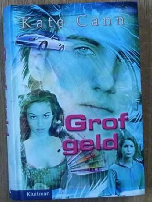 Grof geld - Kate Cann, Boeken, Kinderboeken | Jeugd | 13 jaar en ouder, Zo goed als nieuw, Fictie, Ophalen of Verzenden