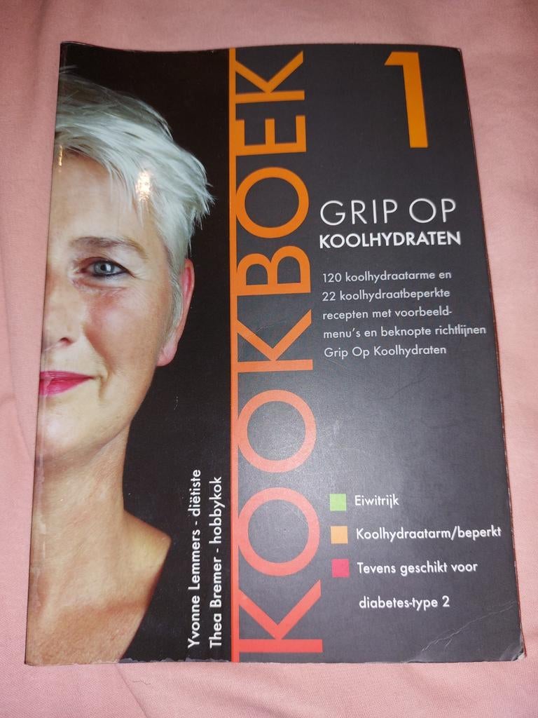 Grip op Koolhydraten Kookboek 1 - Yvonne Lemmers, Gelezen, Gezond koken, Ophalen of Verzenden, Nederland en België