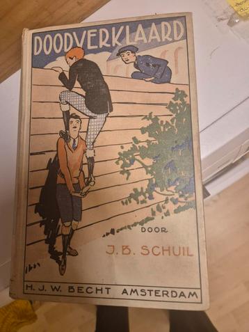 DOODVERKLAARD, J.B. Schuil (Rob en de stroper van Tjot-Idi) beschikbaar voor biedingen