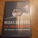Midas Dekkers - De Thigmofiel, Ophalen of Verzenden, Zo goed als nieuw, Midas Dekkers, Nederland