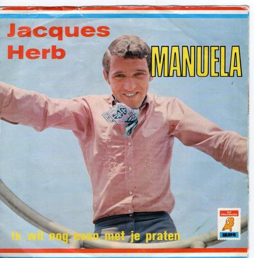 Jacques Herp - Manuela, Cd's en Dvd's, Vinyl Singles, Gebruikt, Single, Nederlandstalig, 7 inch, Ophalen of Verzenden
