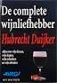 De Complete Wijnliefhebber - Hubrecht Duijker BOEK, Ophalen of Verzenden, Zo goed als nieuw, Hubrecht Duijker, Frankrijk
