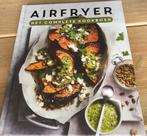 Airfryer het complete kookboek, Boeken, Kookboeken, Nieuw, Ophalen of Verzenden, Lantaarn publishers