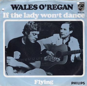 WALES O'REGAN  -  If the lady won't dance beschikbaar voor biedingen