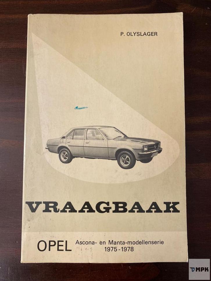 Vraagbaak Opel Ascona Manta Modellen 1975-1978 Nederlands, Auto diversen, Handleidingen en Instructieboekjes, Ophalen of Verzenden