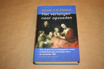 Het verlangen naar opvoeden - Over groei pedagogische.. beschikbaar voor biedingen