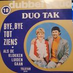 Duo Tak – Bye, Bye Tot Ziens / Als De Klokken Luiden Gaan, Ophalen of Verzenden, Gebruikt, Overige formaten, Levenslied of Smartlap