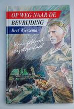 Bert Wiersema - Op weg naar de bevrijding, Gelezen, Non-fictie, Ophalen of Verzenden, Bert Wiersema