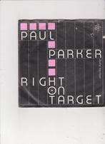 7" Single Paul Parker - Right on target, Cd's en Dvd's, Ophalen of Verzenden, Zo goed als nieuw