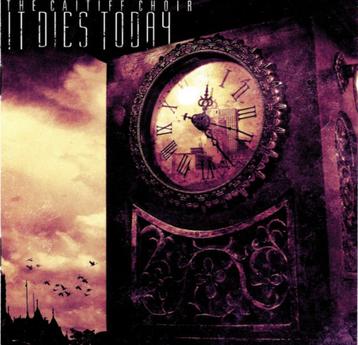 It Dies Today-The Caitiff Choir-2004 beschikbaar voor biedingen