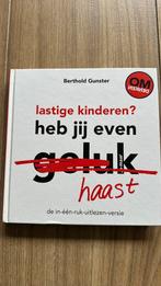 Berthold Gunster - Lastige kinderen? Heb jij even haast?, Ophalen, Zo goed als nieuw, Berthold Gunster