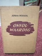 Onvolwaardig Johan Dekker, Ophalen of Verzenden, Gelezen, Noord-Brabant