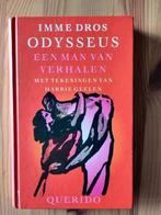 Odysseus, een man van verhalen, Fictie algemeen, Imme Dros, Ophalen of Verzenden, Zo goed als nieuw
