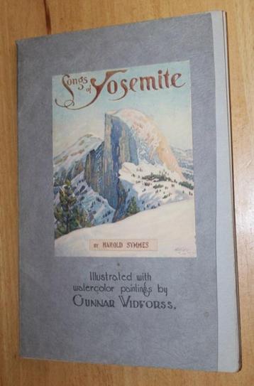 SYMMES - Songs of Yosemite 1923, 1st Edition - 87588 beschikbaar voor biedingen