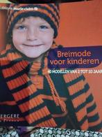 Breimode voor Kinderen - 40 Modellen, Ophalen of Verzenden, Bergere de France, Geschikt voor kinderen, Gelezen