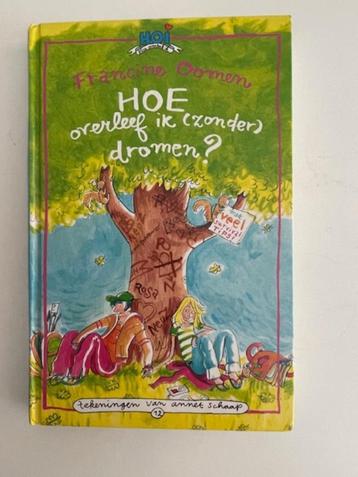 Hoe overleef ik (zonder ) dromen ? Francine Oomen beschikbaar voor biedingen