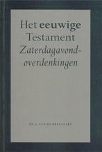 Breevaart ds. G. v.d. Het eeuwige Testament, Boeken, Verzenden, Zo goed als nieuw, G. v.d. Breevaart, Christendom | Protestants