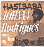Single Johnny Rodrigues - Hasibaba, Ophalen of Verzenden, Gebruikt, Pop