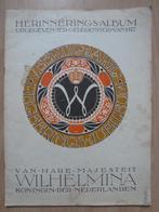 Herinnerings album Koningin Wilhelmina 1898 - 1938, Verzamelen, Koninklijk Huis en Royalty, Nederland, Tijdschrift of Boek, Gebruikt